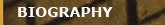 Biography